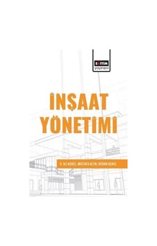 İnşaat Yönetimi / Mustafa Altın