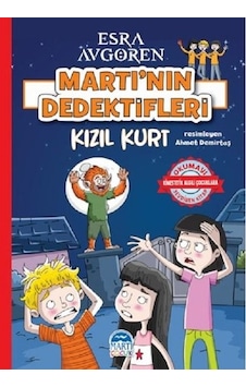 Kızıl Kurt-Martı'nın Dedektifleri - Esra Avgören - Martı Yayınları