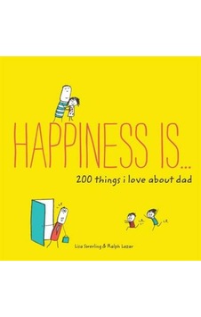 Happiness Is . . . 200 Things I Love About Dad fathers Day Gifts Happiness Is . . . 200 Things I Love About Dad fathers Day Gifts