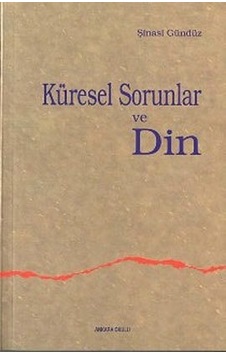 Küresel Sorunlar Ve Din Şinasi Gündüz