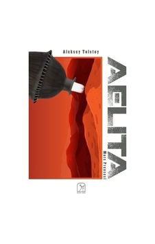 Aelita Mars Prensesi - Aleksey Nikolayeviç Tolstoy - Kuzey Işığı Aelita Mars Prensesi - Aleksey Nikolayeviç Tolstoy - Kuzey Işığı