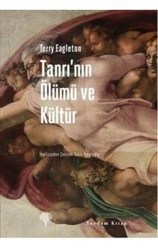 Tanrı'nın Ölümü ve Kültür - Terry Eagleton - Yordam Kitap