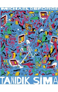 Tanıdık Sima / Michael Deforge
