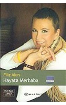 Hayata Merhaba / Filiz Akın Hayata Merhaba / Filiz Akın