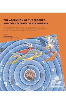 The Ascension Of The Prophet And The Stations Of His Journey The Ascension Of The Prophet And The Stations Of His Journey