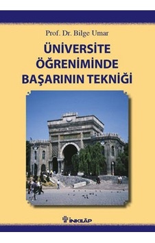 Üniversite Öğreniminde Başarının Tekniği - Bilge Umar - İnkılap Kitabevi