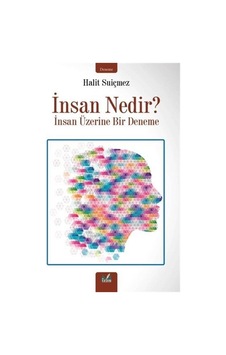 İnsan Nedir / Halit Suiçmez İnsan Nedir / Halit Suiçmez