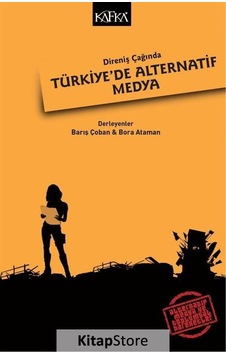 Direniş Çağında Türkiye'de Alternatif Medya