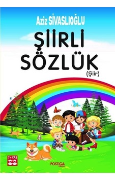 Şiirli Sözlük 7+Yaş - Aziz Sivaslıoğlu - Postiga