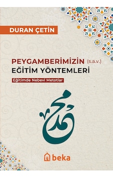 Peygamberimizin Eğitim Yöntemleri - Eğitimde Nebevi Metotlar