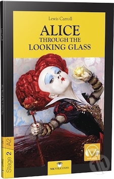 Alice Through The Looking Glass Stage 2 Ingili/Lewis Carroll Alice Through The Looking Glass Stage 2 Ingili/Lewis Carroll