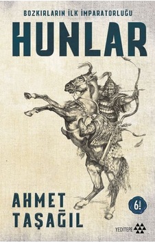 Bozkırların İlk İmparatorluğu Hunlar - Huvj-757065 Bozkırların İlk İmparatorluğu Hunlar - Huvj-757065
