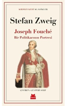 Joseph Fouché Bir Politikacının Portresi Joseph Fouché Bir Politikacının Portresi