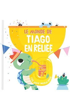 Le Monde De Tiago En Relief: Les Amis Musiciens Le Monde De Tiago En Relief: Les Amis Musiciens