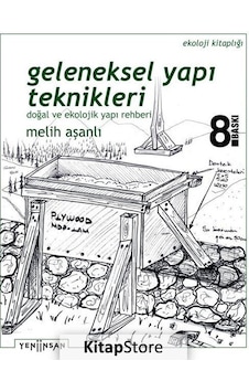 Geleneksel Yapı Teknikleri / Melih Aşanlı Geleneksel Yapı Teknikleri / Melih Aşanlı