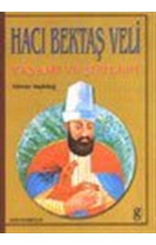 Hacı Bektaş Veli / Yaşamı ve Şiirleri / Yılmaz Yeşildağ Hacı Bektaş Veli / Yaşamı ve Şiirleri / Yılmaz Yeşildağ