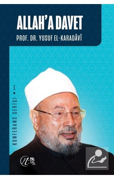 Allah'a Davet / Prof. Dr. Yusuf el-Karadavi 9786056975189 Allah'a Davet / Prof. Dr. Yusuf el-Karadavi 9786056975189