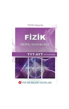 Fen Bilimleri Yayınları Tyt Ayt Fizik Soru Bankası Fen Bilimleri Yayınları Tyt Ayt Fizik Soru Bankası