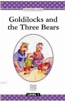 Goldilocks and the Three Bears - Level 1 - Komisyon - 1001 Çiçek Goldilocks and the Three Bears - Level 1 - Komisyon - 1001 Çiçek