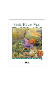 Suda Hayat Var! - Jean Pierre Guillet - Yapı Kredi Yayınları Suda Hayat Var! - Jean Pierre Guillet - Yapı Kredi Yayınları