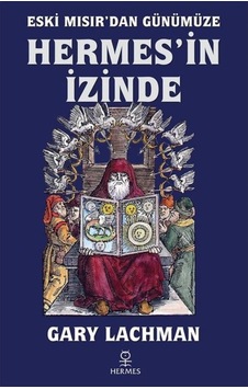 Eski Mısır'Dan Günümüze Hermes'In Izinde Eski Mısır'Dan Günümüze Hermes'In Izinde