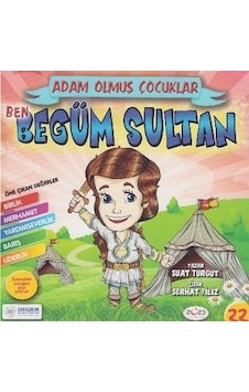 Ben Begüm Sultan / Adam Olmuş Çocuklar 22 - Suat Turgut - Güneşyo