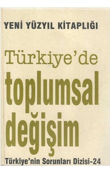 Türkiye'de Toplumsal Değişim Türkiye'nin Sorunları