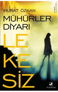 Mühürler Diyarı Lekesiz - Murat Özkan - Terapi Kitap