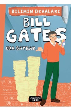 Bilimin Dehaları Bill Gates - Yediveren Çocuk N11.1625