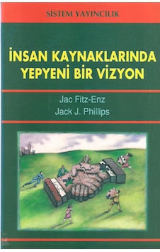 İnsan Kaynaklarında Yepyeni Bir Vizyon İnsan Kaynaklarında Yepyeni Bir Vizyon