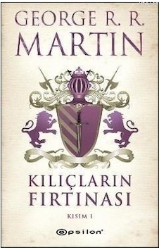 Kılıçların Fırtınası Kısım 1 Buz ve Ateşin Şarkısı 3