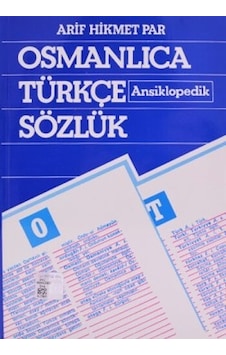 Osmanlıca Türkçe Ansiklopedik Sözlük Arif Hikmet Par Osmanlıca Türkçe Ansiklopedik Sözlük Arif Hikmet Par