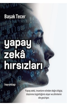 Yapay Zeka Hırsızları / Başak Tecer