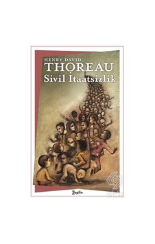 Sivil İtaatsizlik - Henry David Thoreau - Zeplin Kitap Sivil İtaatsizlik - Henry David Thoreau - Zeplin Kitap