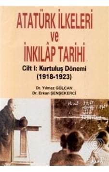 Atatürk İlkeleri ve İnkılap Tarihi - Yılmaz Gülcan - Alfa Yayıncılık Atatürk İlkeleri ve İnkılap Tarihi - Yılmaz Gülcan - Alfa Yayıncılık