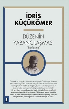 Düzenin Yabancılaşması ''batılaşma''