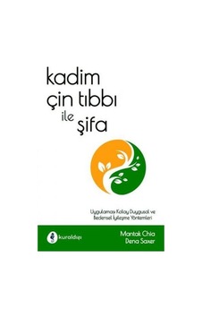 Kadim Çin Tıbbı İle Şifa - Mantak Chia - Kuraldışı Yayınları
