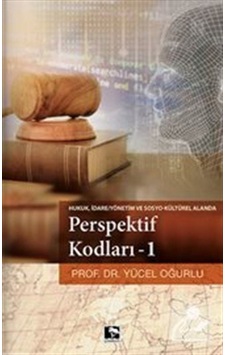 Perspektif Kodları-1 - Yücel Oğurlu - Çınaraltı Yayınları