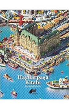 Haydarpaşa Kitabı - Kent, Mekan, Mücadele 550916624