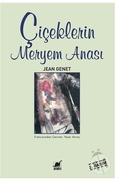 Çiçeklerin Meryem Anası - Jean Genet - Ayrıntı Yayınları