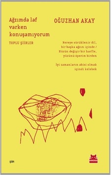 Ağzımda Laf Varken Konuşamıyorum - Oğuzhan Akay - Kırmızı Kedi