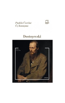 Puşkin Üzerine Üç Konuşma Fyodor Mihayloviç Dostoyevski Dedalus Puşkin Üzerine Üç Konuşma Fyodor Mihayloviç Dostoyevski Dedalus