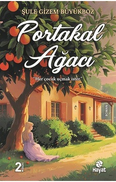 Portakal Ağacı / Şule Gizem Büyükboz Portakal Ağacı / Şule Gizem Büyükboz