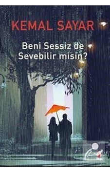 Beni Sessiz De Sevebilir Misin? / Dr. Kemal Sayar N11.480