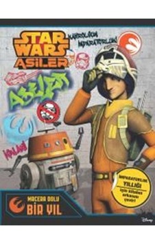 Starwars Asiler Macera Dolu Bir Yıl 9786050926408 Starwars Asiler Macera Dolu Bir Yıl 9786050926408