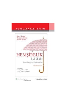 Hemşirelik Esasları İnsan Sağlığı Ve Fonksiyonları - Palme Hemşirelik Esasları İnsan Sağlığı Ve Fonksiyonları - Palme