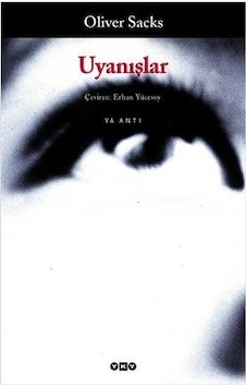 Uyanışlar - Oliver Sacks - Yapı Kredi Yayınları Uyanışlar - Oliver Sacks - Yapı Kredi Yayınları