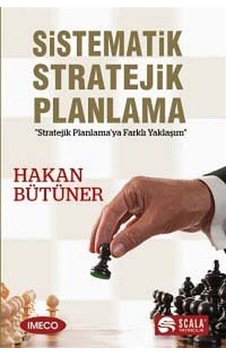 Sistematik Stratejık Planlama - Hakan Bütüner - Scala Yayıncılık