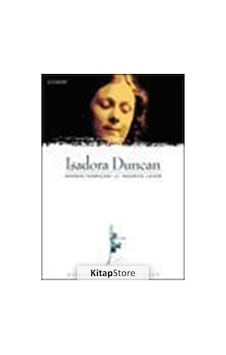 Isadora Duncan-Dansın Tanrıçası - Maurice Lever - Everest Yayınları