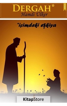 Dergah-İçimdeki Eşkıya - Hamdi Ülker - Kule Kitap Dergah-İçimdeki Eşkıya - Hamdi Ülker - Kule Kitap